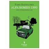 Alfa Romeo 1300 and Other Miracles by Fabio Bartolomei