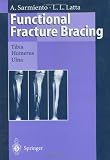 Functional Fracture Bracing: Tibia, Humerus and Ulna
