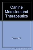 Canine medicine and therapeutics