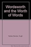 Wordsworth and the worth of words