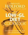 The Low-GL Diet Cookbook: Easy Recipes for Weight Loss, Health and Energy