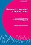 Monitoring and supervision in 'ordinary' families : the views and experiences of young people aged 11 to 16 and their parents