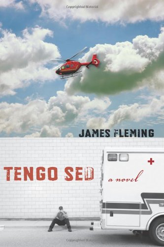 Tengo Sed: A Novel (Literature and Medicine Series)