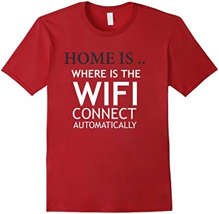 Geek shirt: Home is where is the wifi connect automatically - Male Medium - Cranberry