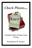 Check Please.... Hurry!