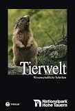 Die Tierwelt der Hohen Tauern - Wirbeltiere: Nationalpark Hohe Tauern - Wissenschaftliche Schriften