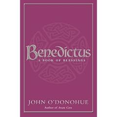 Benedictus: A Book of Blessings