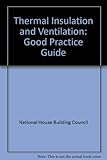Thermal insulation and ventilation