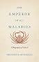 The Emperor of All Maladies