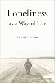 Loneliness as a Way of Life