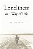 Loneliness as a Way of Life