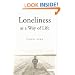 Loneliness as a Way of Life