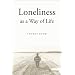 Loneliness as a Way of Life
