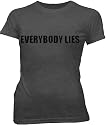 Everybody Lies Juniors/Ladies Charcoal T-shirt Tee