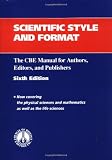 Scientific Style and Format: The CBE Manual for Authors, Editors, and Publishers (C B E Style Manual)
