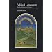 Political Landscape: The Art History of Nature (Essays in Art and Culture)