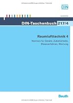 Raumlufttechnik 4: Normen für Geräte, Zubehörteile, Messverfahren, Wartung