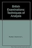 British examinations : techniques of analysis