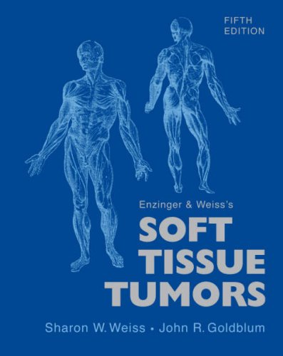 Enzinger and Weiss s Soft Tissue Tumors with CD-ROM