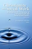 Books : Christianity and Social Work: Readings on the Integration of Christian Faith and Social Work Practice (3rd Edition)