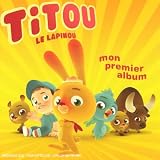 Revue Titou le Lapinou  / Mon premier album