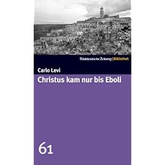 Christus kam nur bis Eboli. SZ-Bibliothek Band 61 (Gebundene Ausgabe)