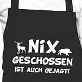 Produkt-Bild: Nix geschossen ist auch gejagt - Grillsch&uuml;rze, Kochsch&uuml;rze, K&uuml;chensch&uuml;rze, Latzsch&uuml;rze - Die Geschenkidee!