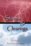 Storms & Clearings: The Poetry of Paul David Walker