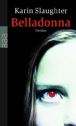 Buch - Cover Belladonna - Karin Slaughter - Rowohlt