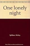 One lonely night