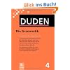 Duden 04. Die Grammatik: Unentbehrlich f�r richtiges Deutsch: Band 4