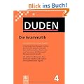 Duden 04. Die Grammatik: Unentbehrlich f�r richtiges Deutsch: Band 4