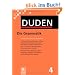 Duden 04. Die Grammatik: Unentbehrlich f�r richtiges Deutsch: Band 4