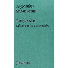 Eucharistie: Sakrament des Gottesreichs