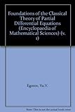Partial differential equations I : foundations of the classical theory