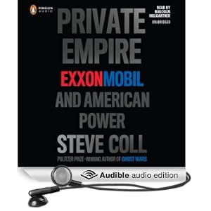 Private Empire: ExxonMobil and American Power