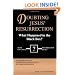 Doubting Jesus' Resurrection: What Happened in the Black Box?