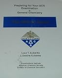 Preparing for Your ACS Examination in General Chemistry: The Official Guide