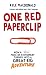 One Red Paperclip: How a Small Piece of Stationery Turned into a Great Big Adventure