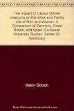 The impact of labour market insecurity on the work and family life of men and women : a comparison of Germany, Great Britain, and Spain