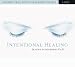 Intentional Healing by Jeanne Achterberg ISBN 1591798078