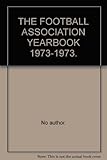 The Football Association year book. 1973-1974