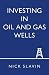 Investing in Oil and Gas Wells
