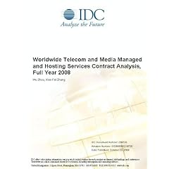Worldwide Telecom and Media Managed and Hosting Services Contract Analysis, Full Year 2008