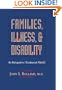 Families, Illness, And Disability: An Integrative Treatment Model