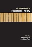 The SAGE handbook of historical theory