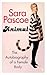 Cheapest Price for Animal: The Autobiography of a Female Body by Sara Pascoe