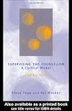 Supervising the Counsellor: A Cyclical Model