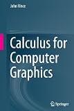ISBN 9781447154655 product image for Calculus for Computer Graphics | upcitemdb.com