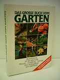 Produkt-Bild: Verlagsredaktion: Das grosse Buch vom Garten - Pflanzenpraxis f&uuml;r das ganze jahr - Planung - Gestaltung - Nutzung - Vom Hobbyg&auml;rtner zum Gartenprofi - Verlag: Honos